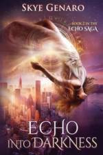 Echo Into Darkness af Skye Genaro