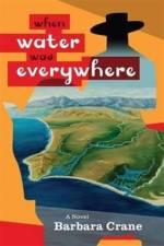 When Water Was Everywhere af Barbara Crane