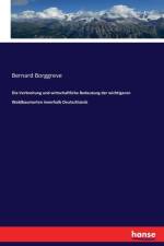 Verbreitung und wirtschaftliche Bedeutung der wichtigeren Waldbaumarten innerhalb Deutschlands af Bernard Borggreve