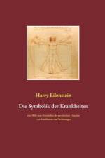 Symbolik der Krankheiten af Harry Eilenstein