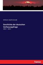 Geschichte der deutschen Verfassungsfrage af Wilhelm Adolf Schmidt