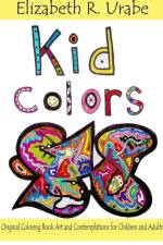 Kid Colors af Elizabeth R. Urabe