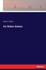 Im Osten Asiens af Otto E Ehlers