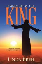 Embraced by The King af Linda Kreh