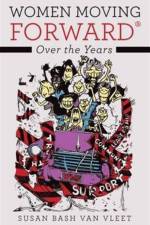 Women Moving Forward(R) af Susan Bash Van Vleet