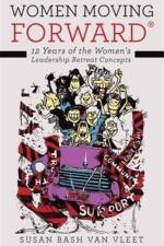 Women Moving Forward(R) af Susan Bash Van Vleet