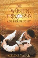 Wustenprinzessin af Melike Yasar
