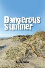 Dangerous Summer af D Eric Horner