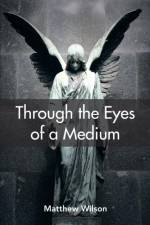Through the Eyes of a Medium af Matthew (College of Architecture and Planning Ball State University Muncie Indiana USA) Wilson