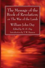Message of the Book of Revelation af William John Dey