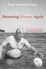 Becoming Human Again af Bengt Kristensson Uggla
