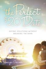 The Perfect $20 Date af Tomiya Gaines