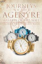 Journeys of the Agenyre-Masters of the Will af Adrian Ray