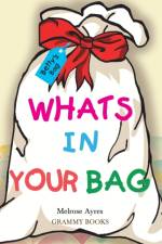 Whats In Your Bag af Melrose Ayres