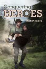 Conquering Heroes af Rick McElroy