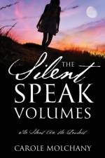 Silent Speak Volumes af Carole Molchany