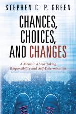 Chances, Choices, and Changes af Stephen C P Green
