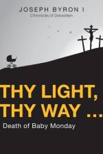 Thy Light, Thy Way ... af Joseph Byron I