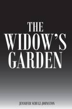 The Widow's Garden af Jennifer Schulz-Johnston