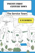 Twenty First Century Town af E M Robins