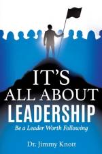 It's All about Leadership af Dr Jimmy Knott