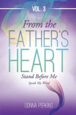 From the Father's Heart Vol.3 af Donna Perkins
