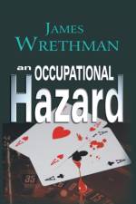 An Occupational Hazard af James Wrethman