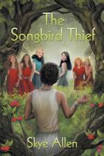 The Songbird Thief Volume 2 af Skye Allen