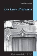 Les Eaux Profanees af Micheline Cumant