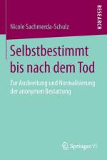 Selbstbestimmt Bis Nach Dem Tod af Nicole Sachmerda-Schulz