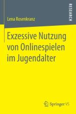 Exzessive Nutzung Von Onlinespielen Im Jugendalter af Lena Rosenkranz