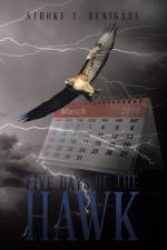 Five Days of the Hawk af Stroke T Renigade