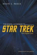 Gospel According to Star Trek af Kevin C Neece
