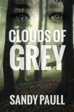 Clouds Of Grey af Sandy Paull