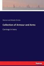 Collection of Armour and Arms af Manson and Woods Christie