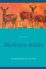 Matkojen maara af Justin Larma