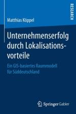 Unternehmenserfolg Durch Lokalisationsvorteile af Matthias Koeppel