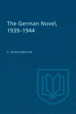 The German Novel, 1939-1944 af Hermann Boeschenstein