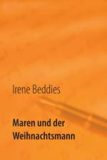 Maren und der Weihnachtsmann af Irene Beddies