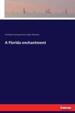 Florida enchantment af Archibald Clavering Gunter