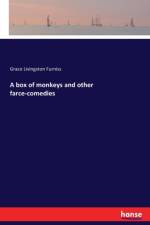 box of monkeys and other farce-comedies af Grace Livingston Furniss
