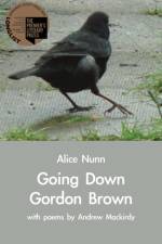 Going Down Gordon Brown af Alice Nunn