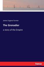 Grenadier af James Eugene Farmer