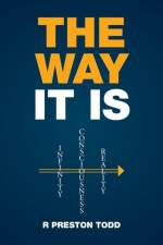 Way It Is af R Preston Todd