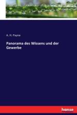 Panorama des Wissens und der Gewerbe af A H Payne