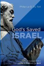God's Saved Israel af Philip La G Du Toit