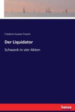 Der Liquidator af Friedrich Gustav Triesch