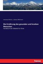 Ernahrung des gesunden und kranken Menschen af Immanuel Munk