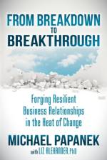 From Breakdown to Breakthrough af Michael Papanek