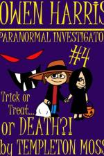 Owen Harris: Paranormal Investigator #4, Trick or Treat...or Death?! af Templeton Moss